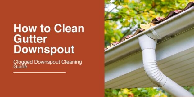 How to Clean Gutter Downspouts (Clogged Downspout Cleaning Guide)